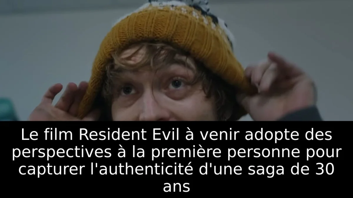 Le film Resident Evil à venir adopte des perspectives à la première personne pour capturer l'authenticité d'une saga de 30 ans