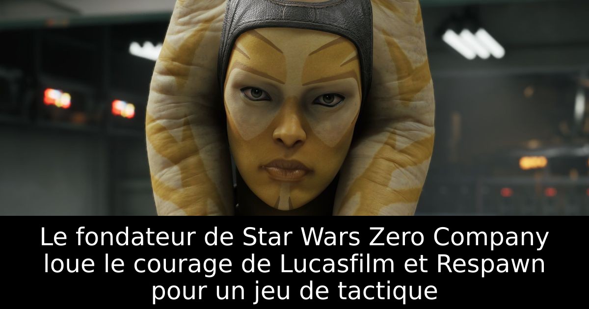 Le fondateur de Star Wars Zero Company loue le courage de Lucasfilm et Respawn pour un jeu de tactique