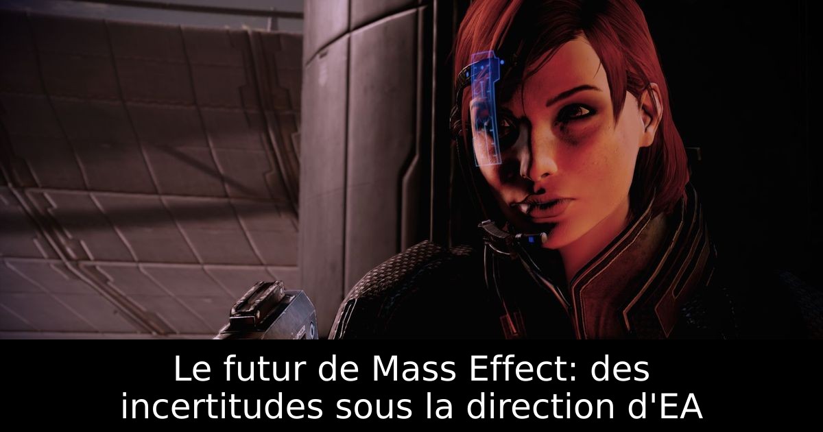 Le futur de Mass Effect: des incertitudes sous la direction d'EA