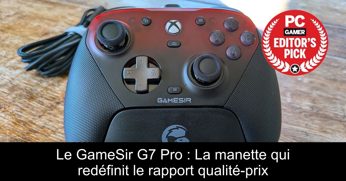 Le GameSir G7 Pro : La manette qui redéfinit le rapport qualité-prix