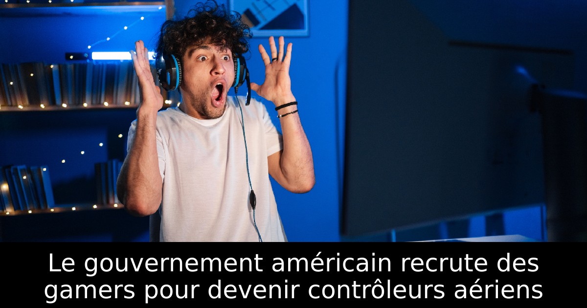 Le gouvernement américain recrute des gamers pour devenir contrôleurs aériens