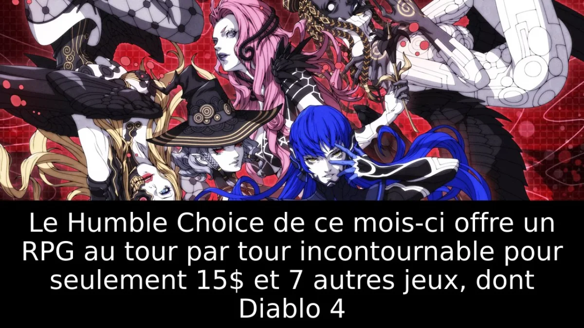 Le Humble Choice de ce mois-ci offre un RPG au tour par tour incontournable pour seulement 15$ et 7 autres jeux, dont Diablo 4