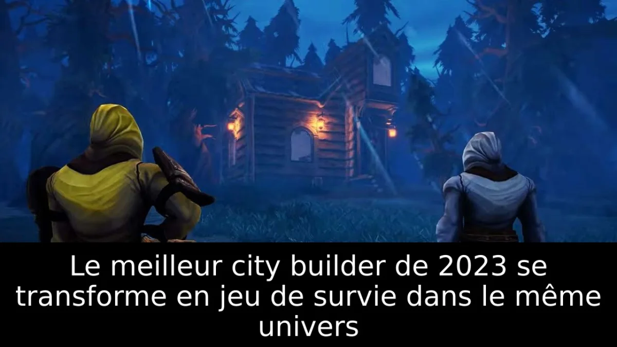 Le meilleur city builder de 2023 se transforme en jeu de survie dans le même univers