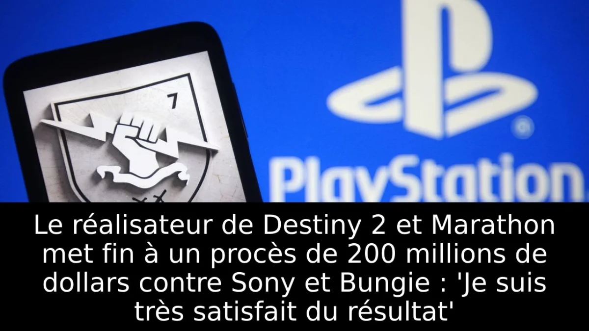 Le réalisateur de Destiny 2 et Marathon met fin à un procès de 200 millions de dollars contre Sony et Bungie : 'Je suis très satisfait du résultat'