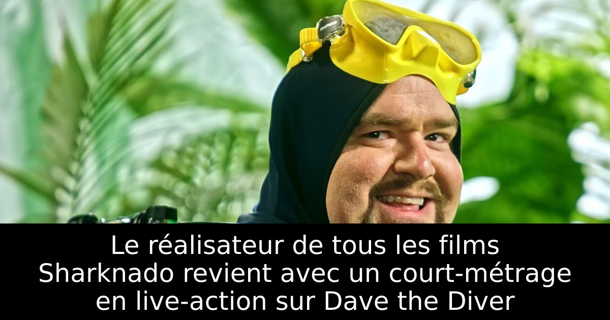 Le réalisateur de tous les films Sharknado revient avec un court-métrage en live-action sur Dave the Diver