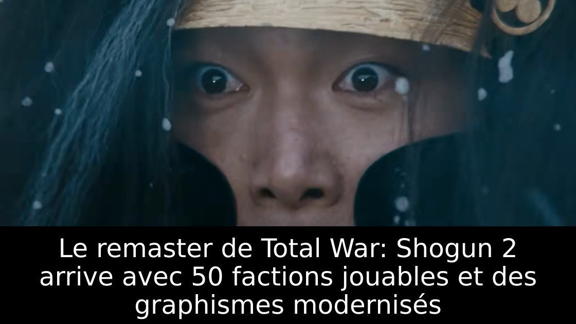 Le remaster de Total War: Shogun 2 arrive avec 50 factions jouables et des graphismes modernisés