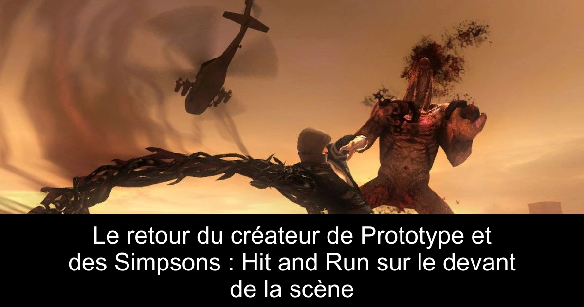 Le retour du créateur de Prototype et des Simpsons : Hit and Run sur le devant de la scène