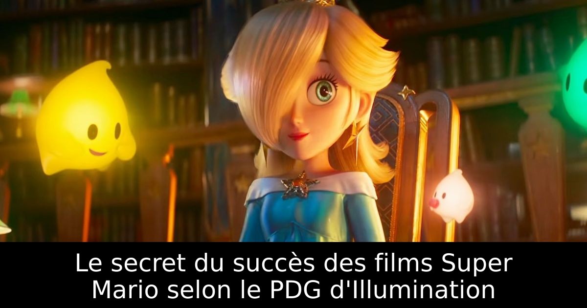 Le secret du succès des films Super Mario selon le PDG d'Illumination