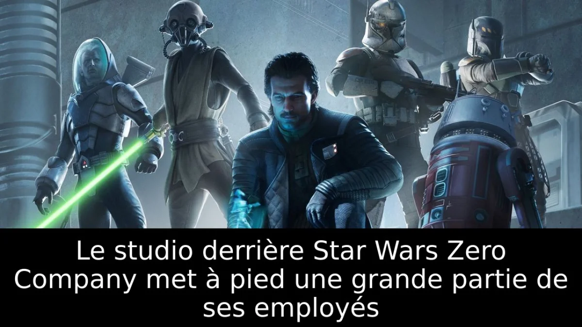 Le studio derrière Star Wars Zero Company met à pied une grande partie de ses employés