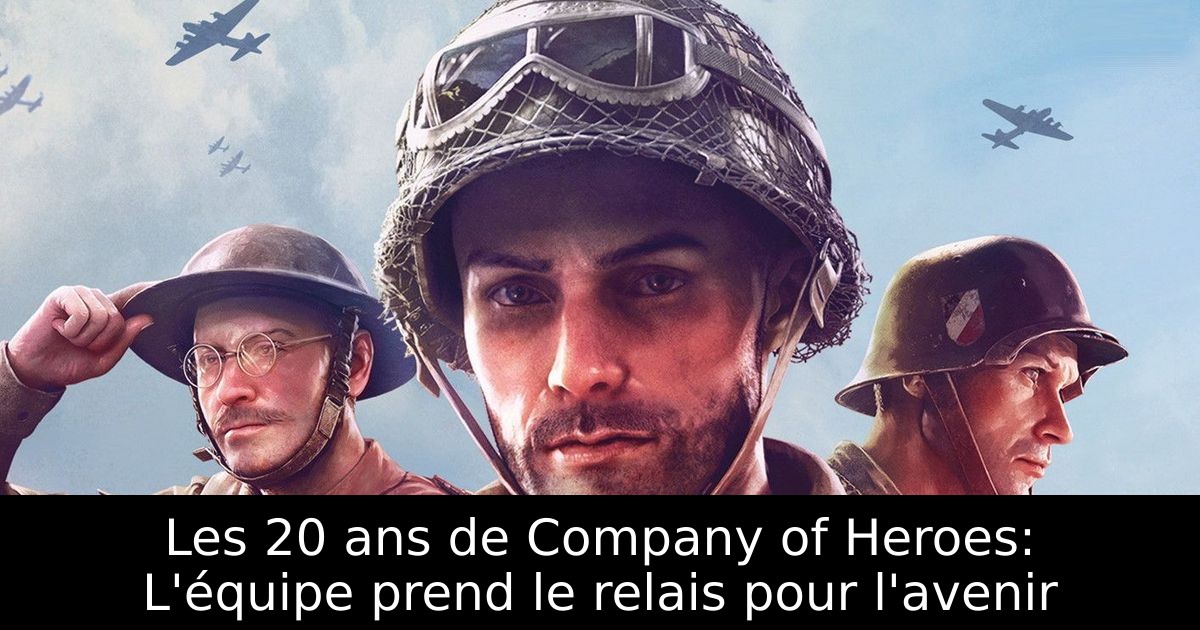 Les 20 ans de Company of Heroes: L'équipe prend le relais pour l'avenir