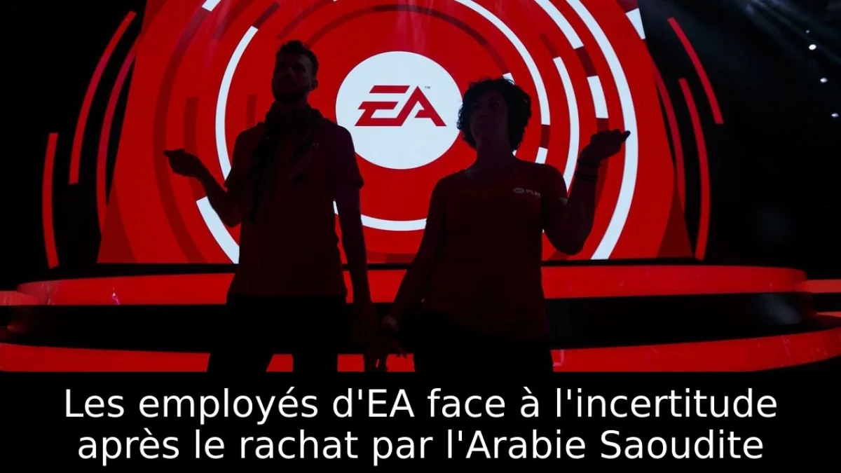 Les employés d'EA face à l'incertitude après le rachat par l'Arabie Saoudite