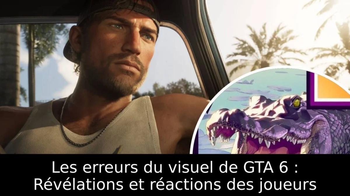 Les erreurs du visuel de GTA 6 : Révélations et réactions des joueurs