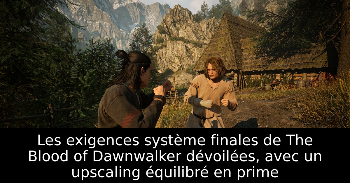 Les exigences système finales de The Blood of Dawnwalker dévoilées, avec un upscaling équilibré en prime
