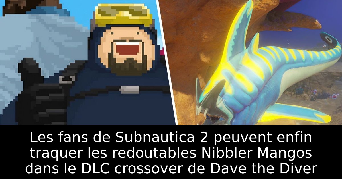 Les fans de Subnautica 2 peuvent enfin traquer les redoutables Nibbler Mangos dans le DLC crossover de Dave the Diver