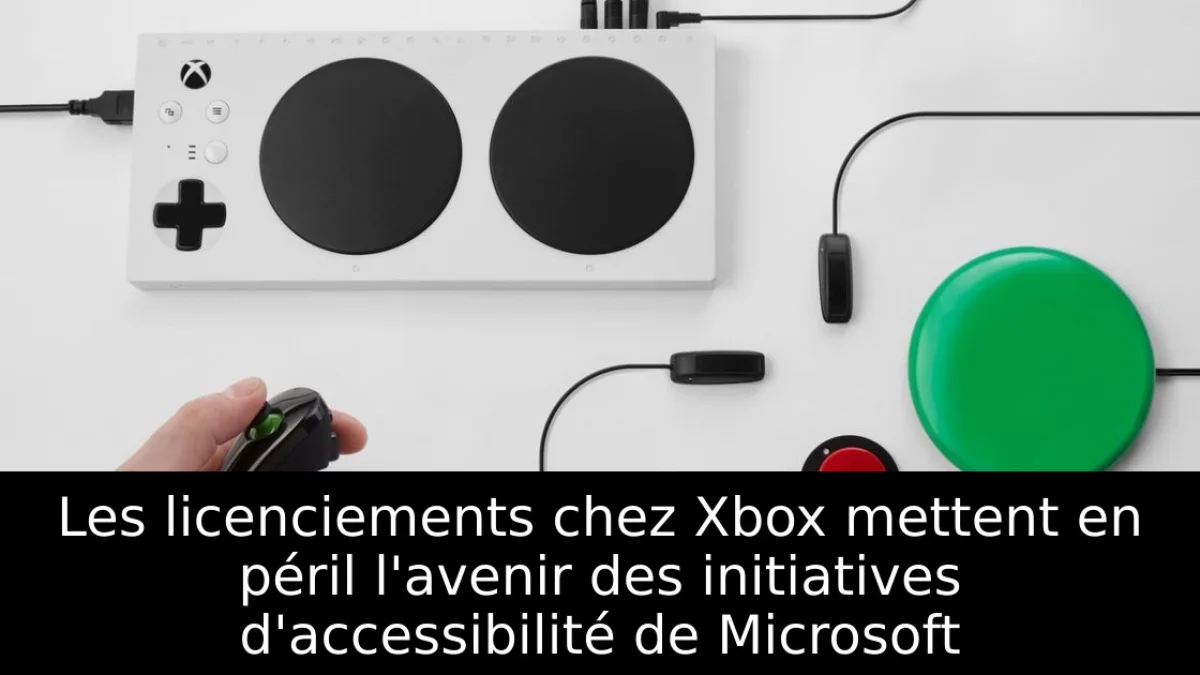 Les licenciements chez Xbox mettent en péril l'avenir des initiatives d'accessibilité de Microsoft