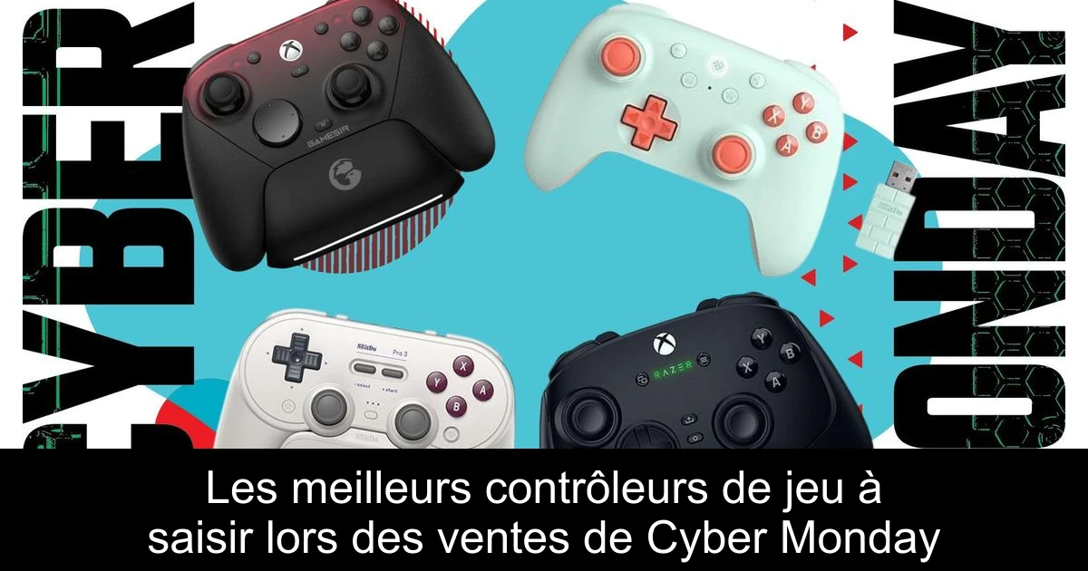 Les meilleurs contrôleurs de jeu à saisir lors des ventes de Cyber Monday