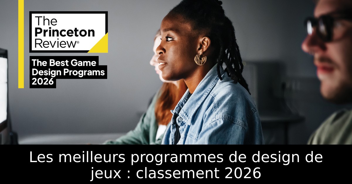 Les meilleurs programmes de design de jeux : classement 2026