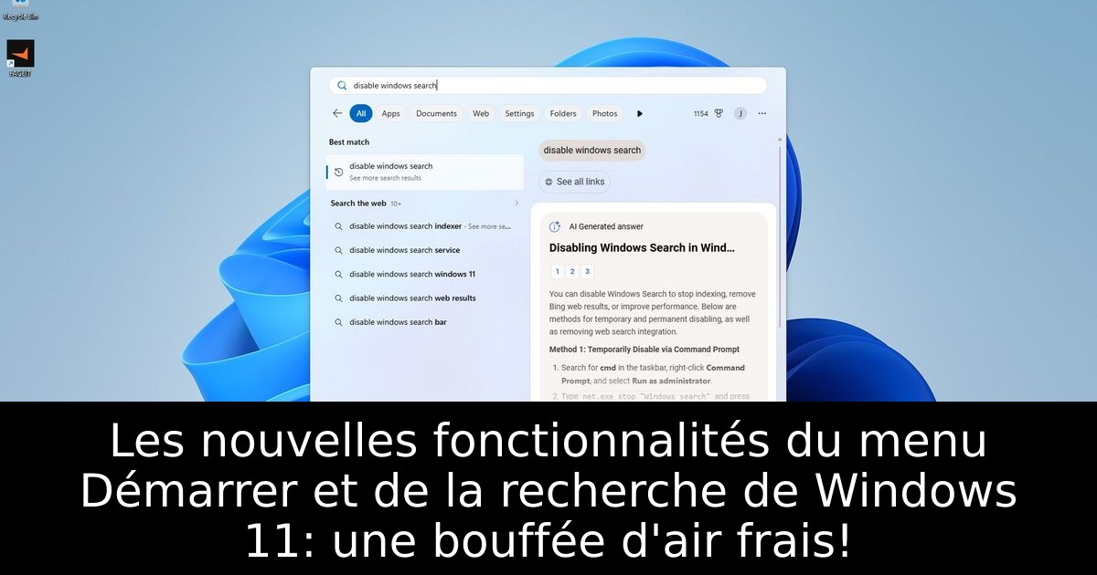 Les nouvelles fonctionnalités du menu Démarrer et de la recherche de Windows 11: une bouffée d'air frais!