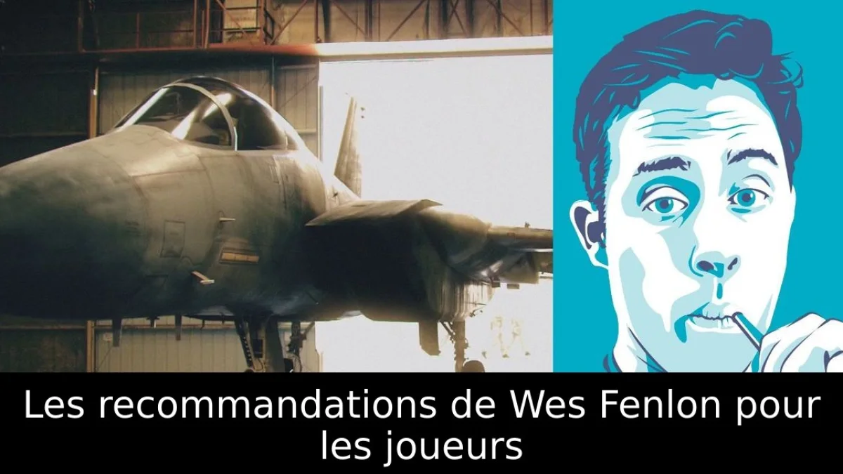 Les recommandations de Wes Fenlon pour les joueurs