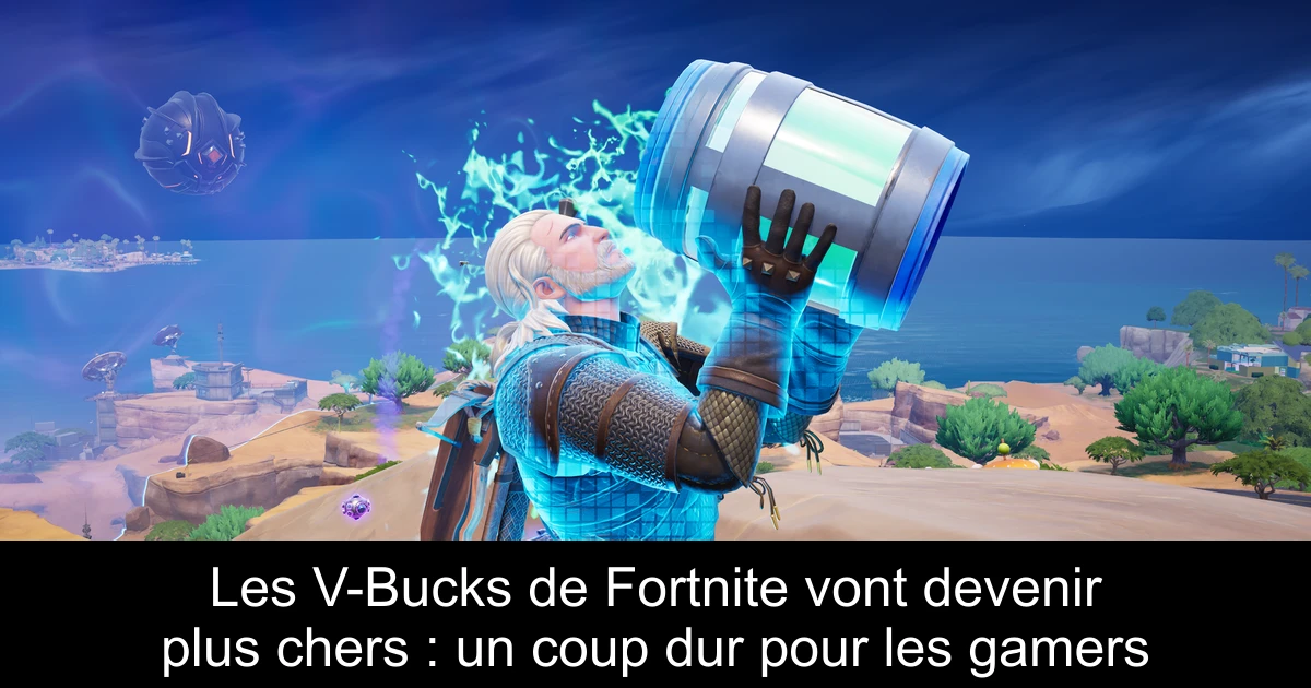Les V-Bucks de Fortnite vont devenir plus chers : un coup dur pour les gamers