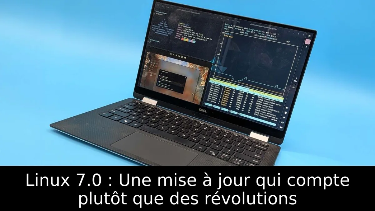 Linux 7.0 : Une mise à jour qui compte plutôt que des révolutions