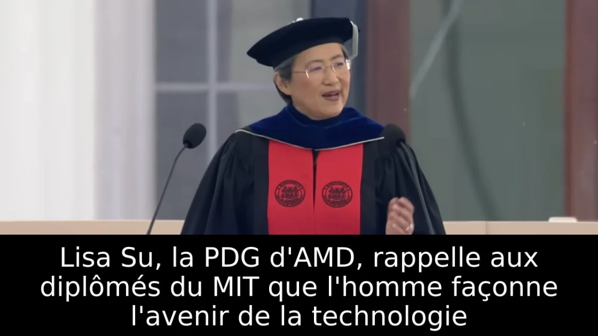 Lisa Su, la PDG d'AMD, rappelle aux diplômés du MIT que l'homme façonne l'avenir de la technologie