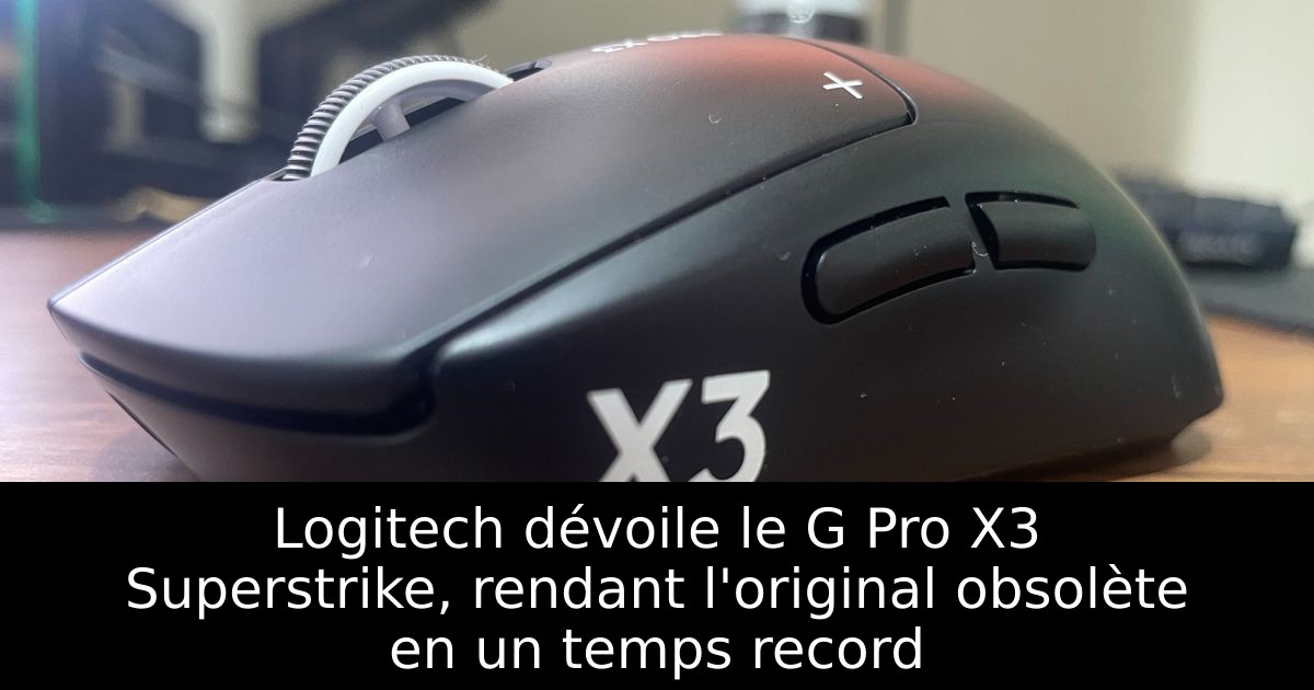 Logitech dévoile le G Pro X3 Superstrike, rendant l'original obsolète en un temps record