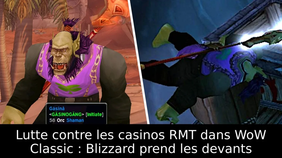Lutte contre les casinos RMT dans WoW Classic : Blizzard prend les devants