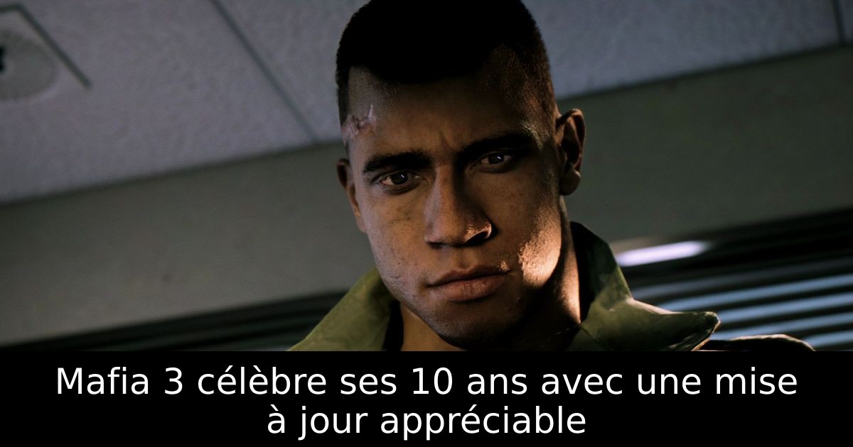 Mafia 3 célèbre ses 10 ans avec une mise à jour appréciable