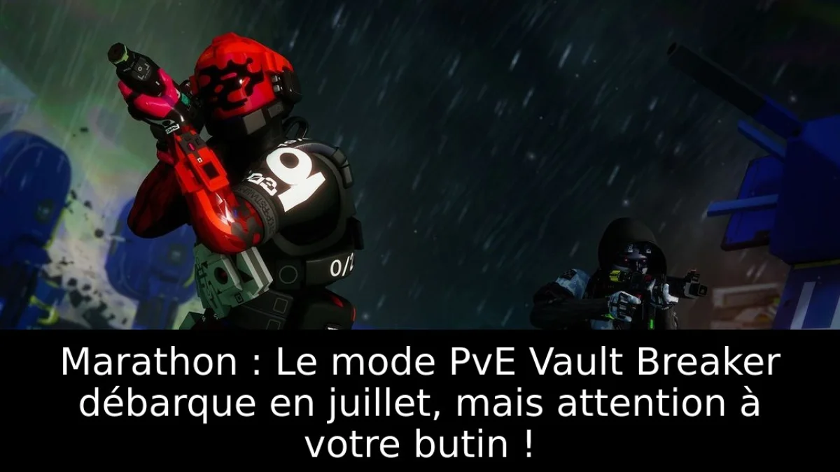 Marathon : Le mode PvE Vault Breaker débarque en juillet, mais attention à votre butin !