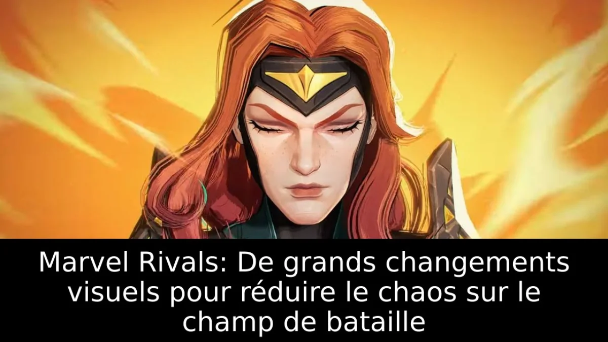 Marvel Rivals: De grands changements visuels pour réduire le chaos sur le champ de bataille