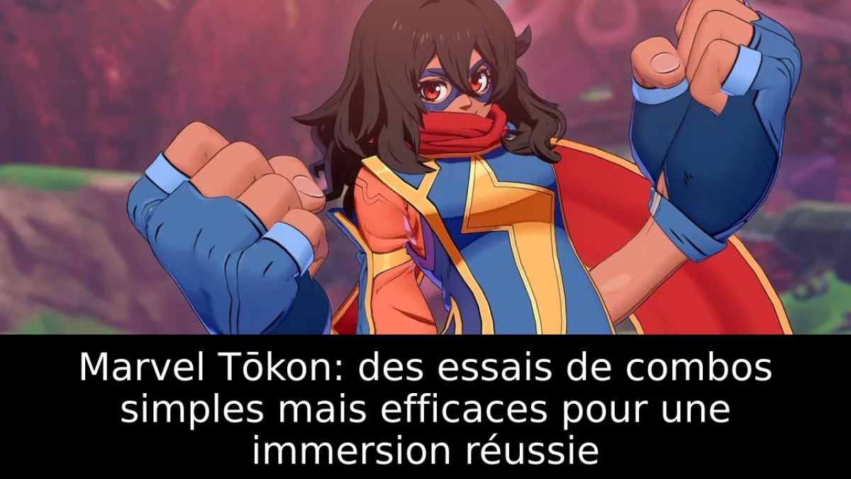 Marvel Tōkon: des essais de combos simples mais efficaces pour une immersion réussie