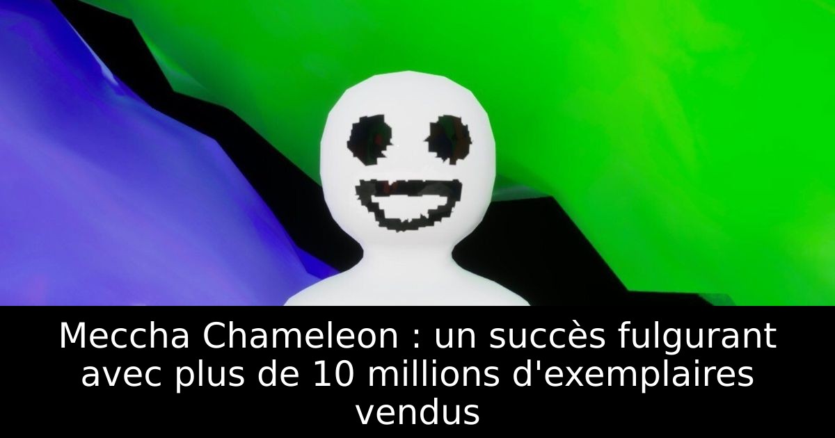 Meccha Chameleon : un succès fulgurant avec plus de 10 millions d'exemplaires vendus