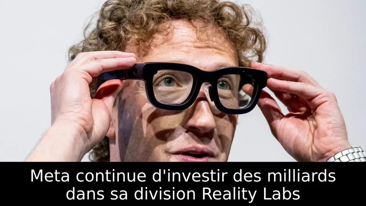 Meta continue d'investir des milliards dans sa division Reality Labs