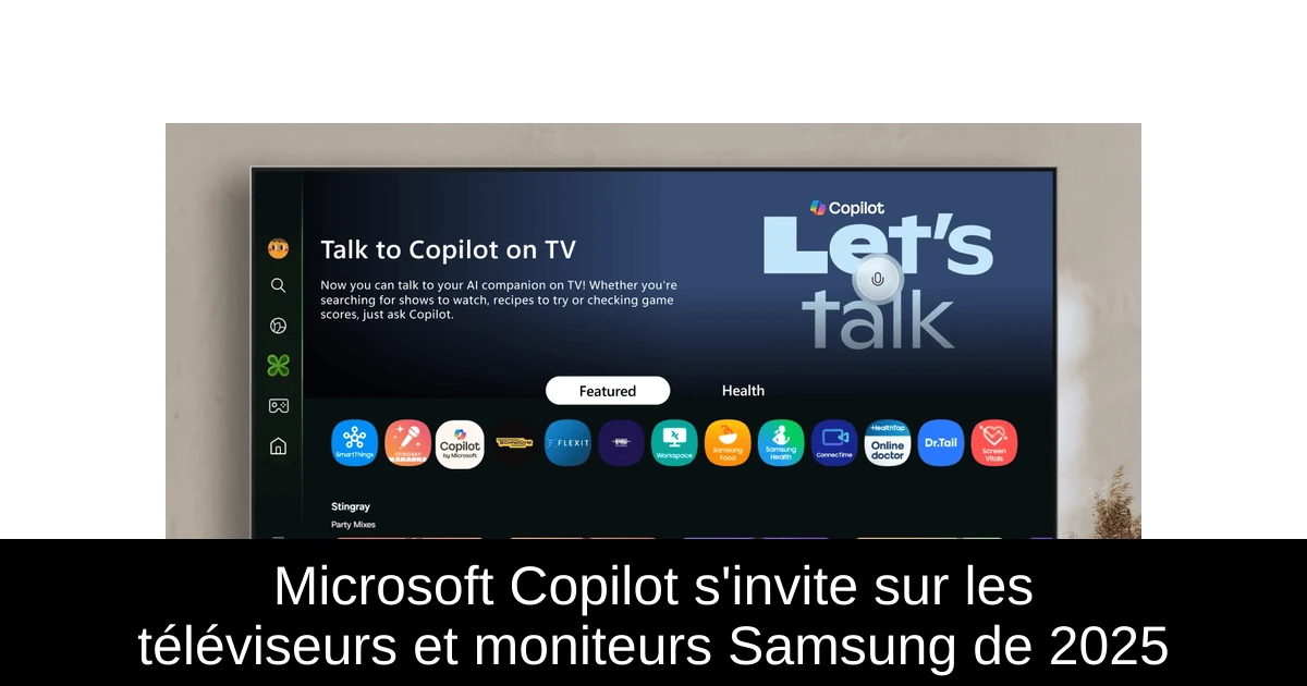 Microsoft Copilot s'invite sur les téléviseurs et moniteurs Samsung de 2025