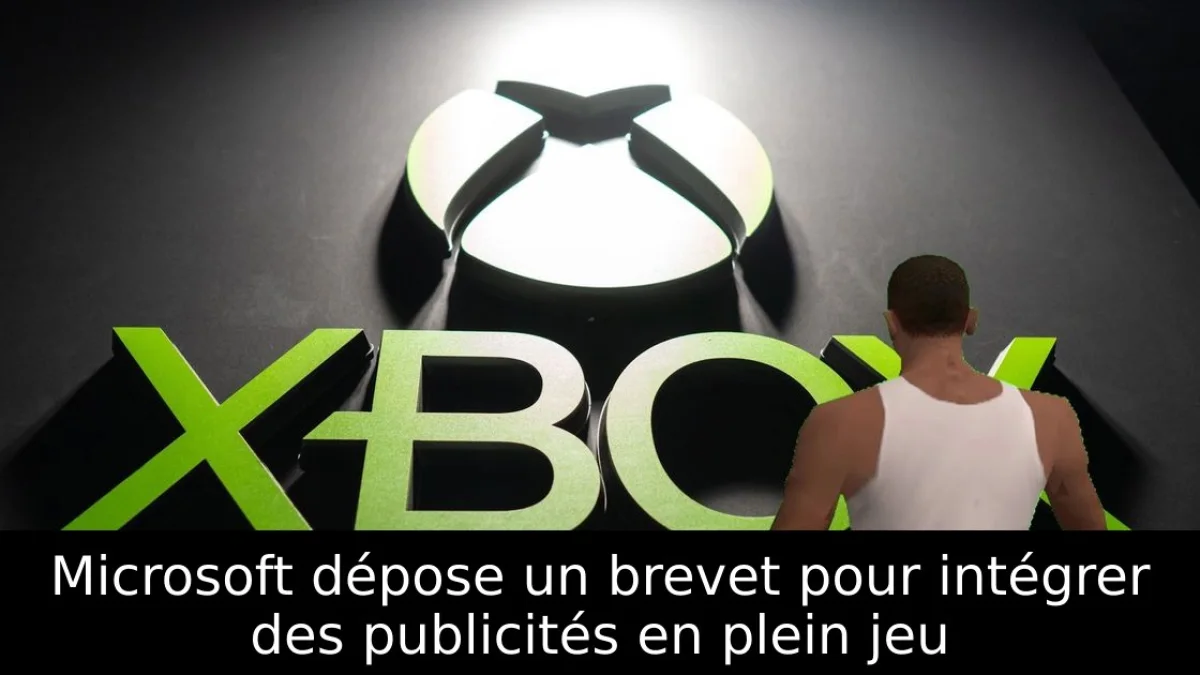 Microsoft dépose un brevet pour intégrer des publicités en plein jeu