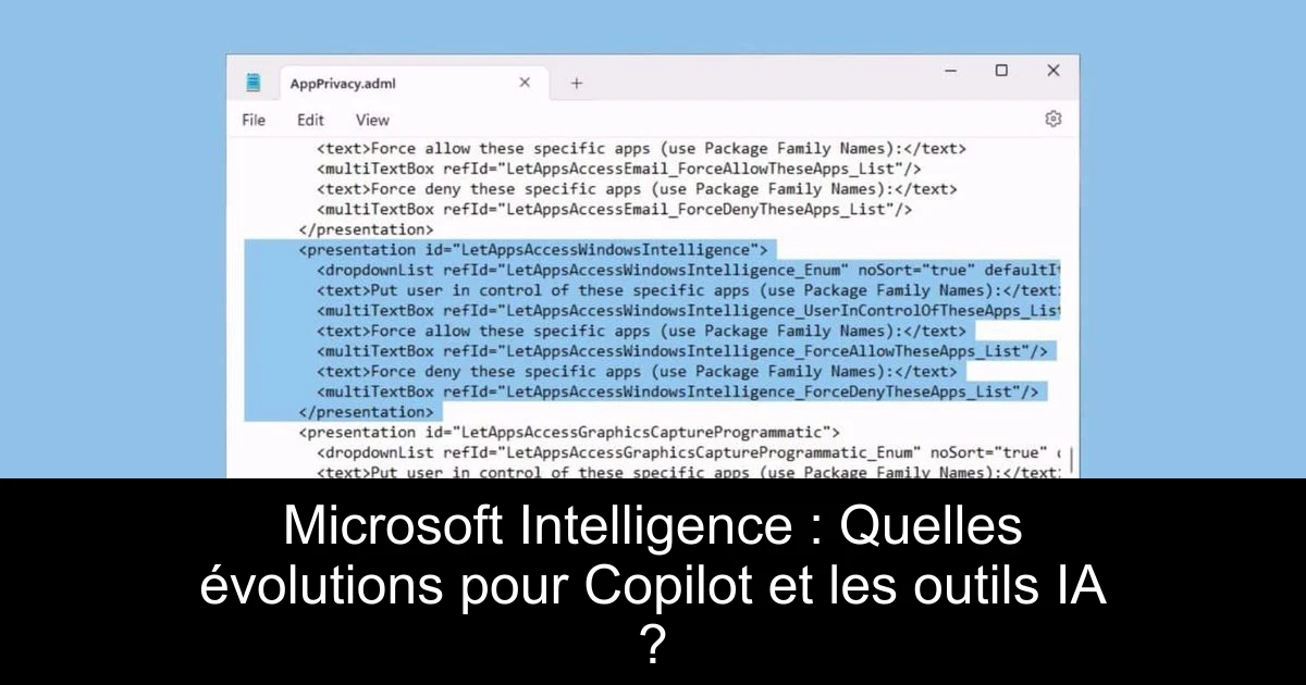 Microsoft Intelligence : Quelles évolutions pour Copilot et les outils IA ?