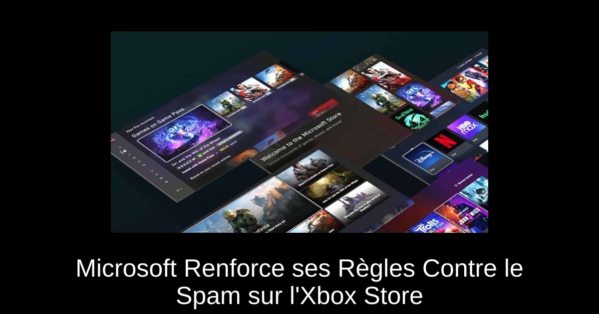 Microsoft Renforce ses Règles Contre le Spam sur l'Xbox Store