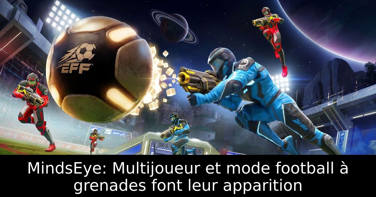 MindsEye: Multijoueur et mode football à grenades font leur apparition