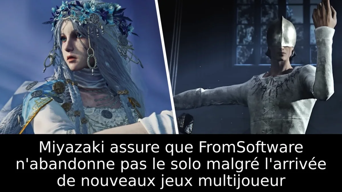 Miyazaki assure que FromSoftware n'abandonne pas le solo malgré l'arrivée de nouveaux jeux multijoueur