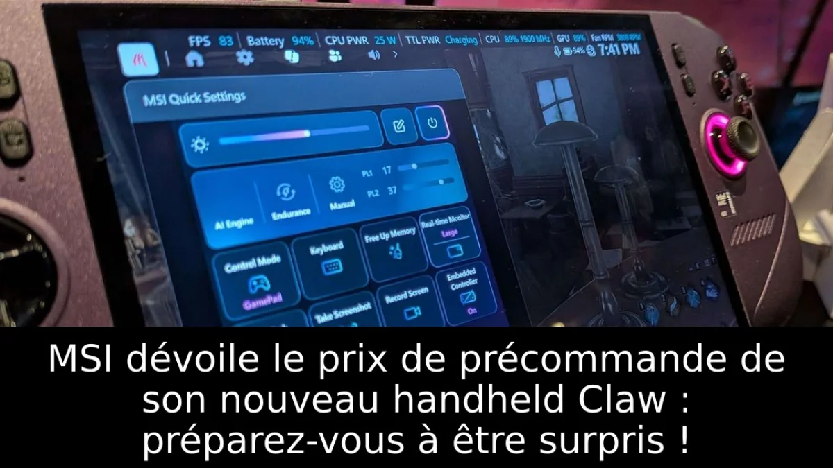 MSI dévoile le prix de précommande de son nouveau handheld Claw : préparez-vous à être surpris !