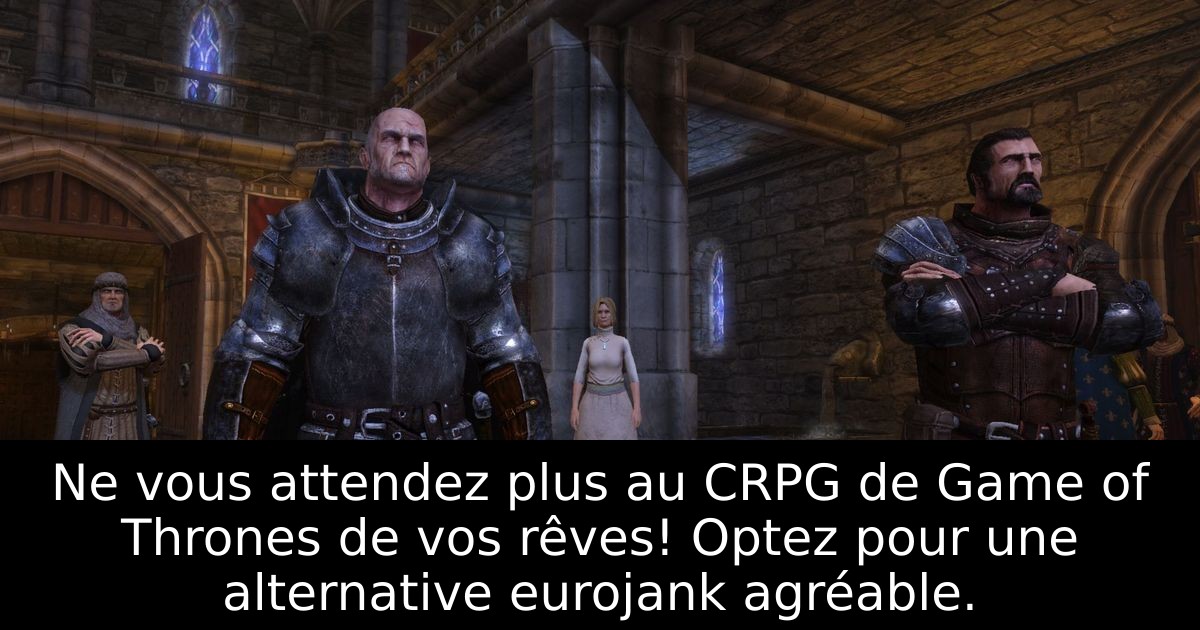 Ne vous attendez plus au CRPG de Game of Thrones de vos rêves! Optez pour une alternative eurojank agréable.