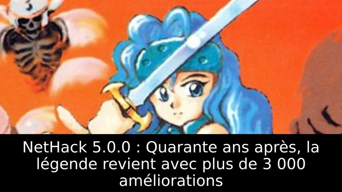 NetHack 5.0.0 : Quarante ans après, la légende revient avec plus de 3 000 améliorations