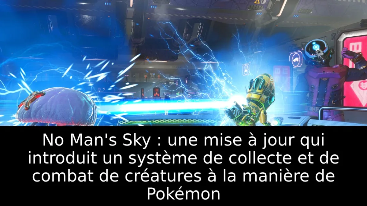 No Man's Sky : une mise à jour qui introduit un système de collecte et de combat de créatures à la manière de Pokémon