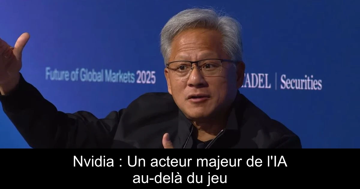 Nvidia : Un acteur majeur de l'IA au-delà du jeu