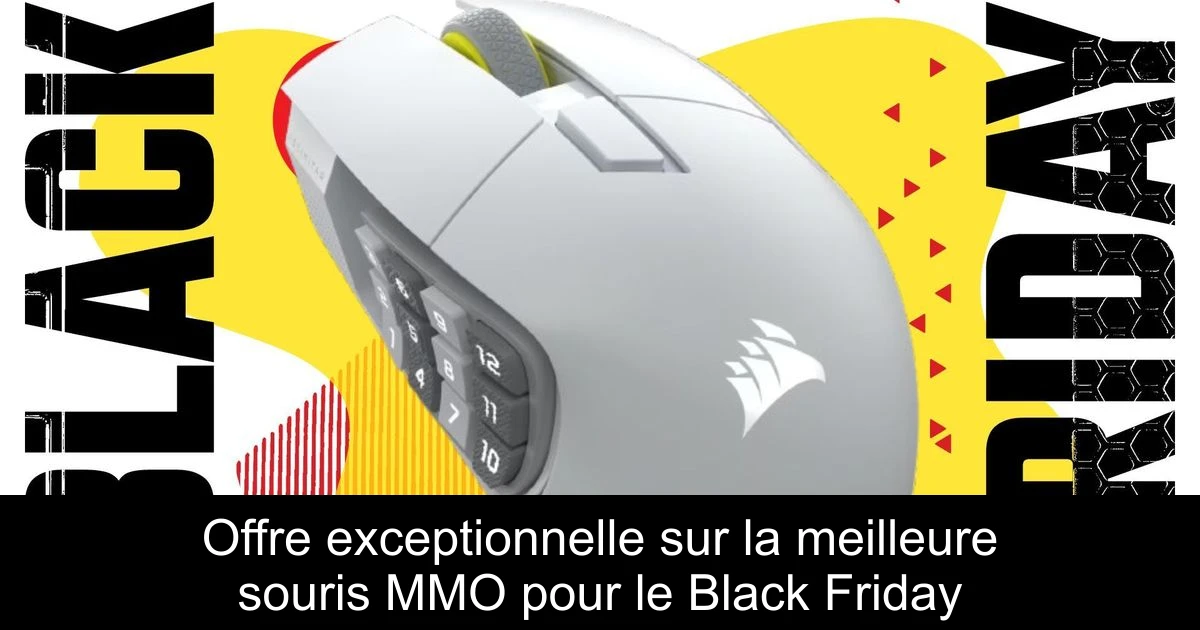 Offre exceptionnelle sur la meilleure souris MMO pour le Black Friday