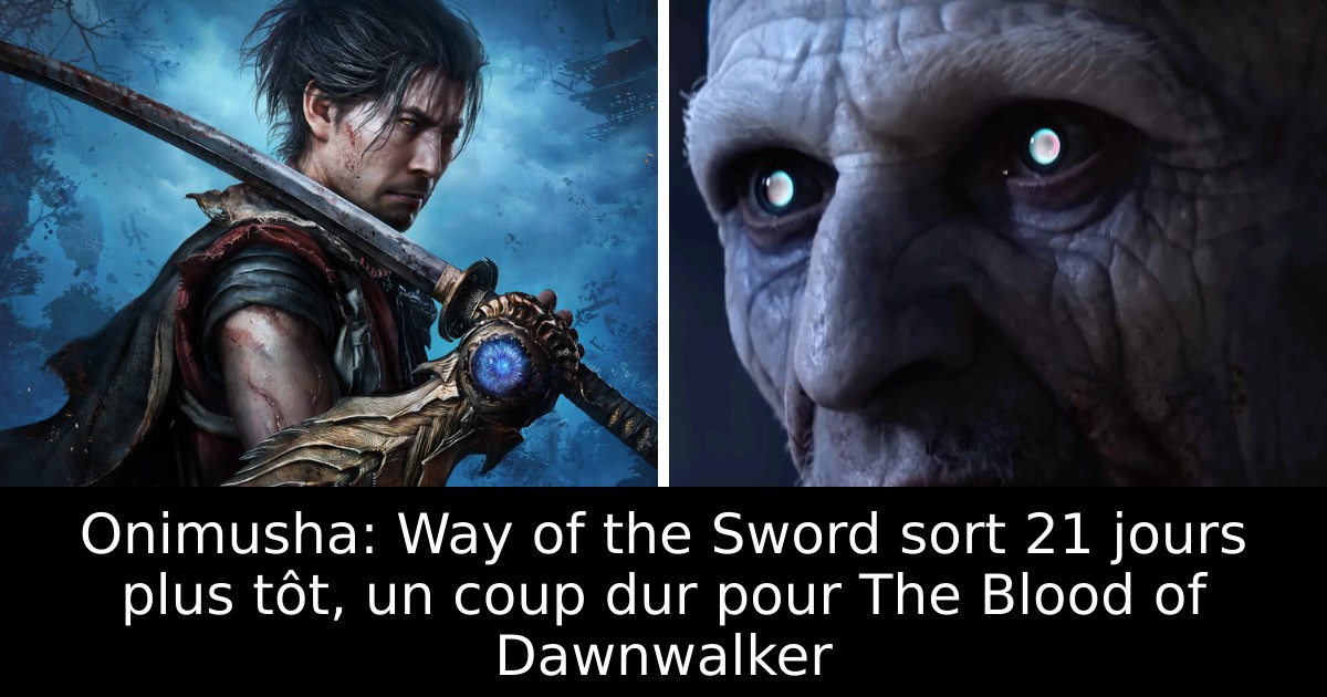Onimusha: Way of the Sword sort 21 jours plus tôt, un coup dur pour The Blood of Dawnwalker