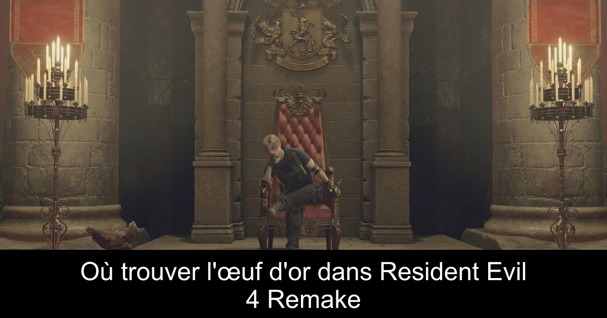 Où trouver l'œuf d'or dans Resident Evil 4 Remake