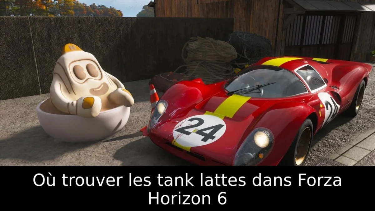 Où trouver les tank lattes dans Forza Horizon 6