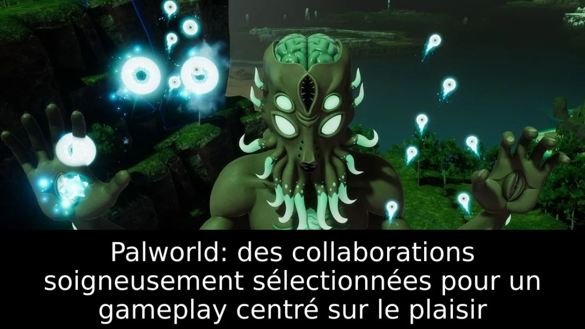 Palworld: des collaborations soigneusement sélectionnées pour un gameplay centré sur le plaisir